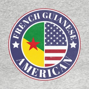 Proud French Guianese-American Badge - French Guiana Flag T-Shirt